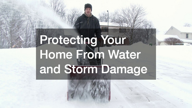 Protecting Your Home From Water and Storm Damage